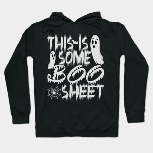 This is Some Boo Sheet white halloween ghost 2023 Hoodie